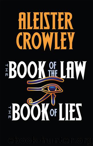 The Book of the Law and The Book of Lies by Crowley Aleister;