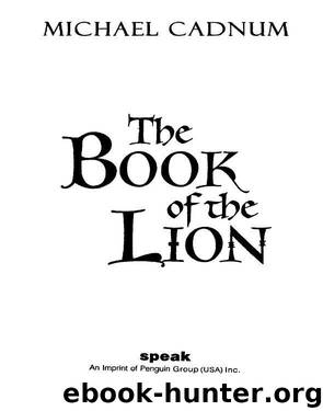 The Book of the Lion by Michael Cadnum