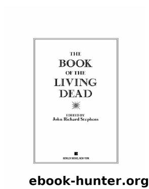 The Book of the Living Dead by John Richard Stephens