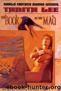The Book of the Mad by Tanith Lee
