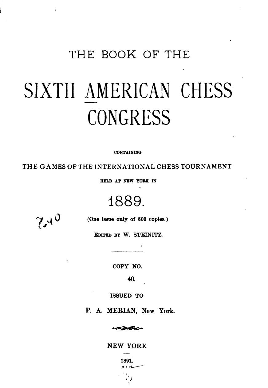 The Book of the Sixth American Chess Congress by William Steinitz
