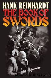 The Book of the Sword by Hank Reinhardt