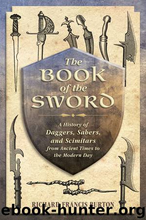 The Book of the Sword by Richard Francis Burton