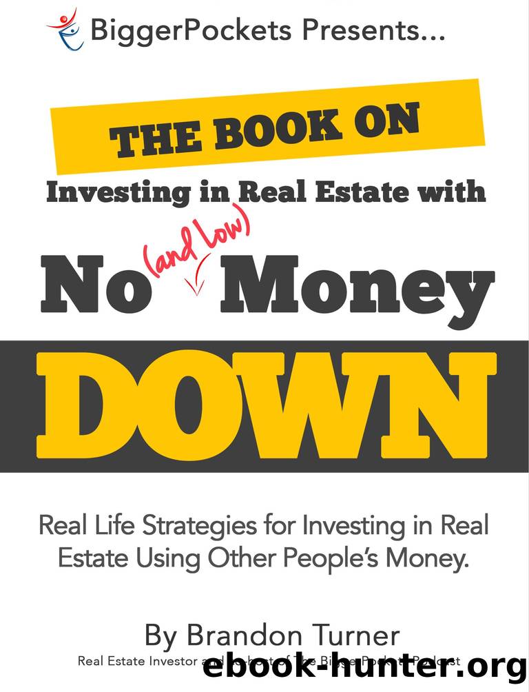 The Book on Investing in Real Estate with No (and Low) Money Down by Unknown