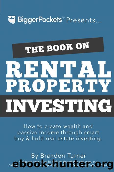 The Book on Rental Property Investing: How to Create Wealth and Passive Income Through Smart Buy & Hold Real Estate Investing by Brandon Turner