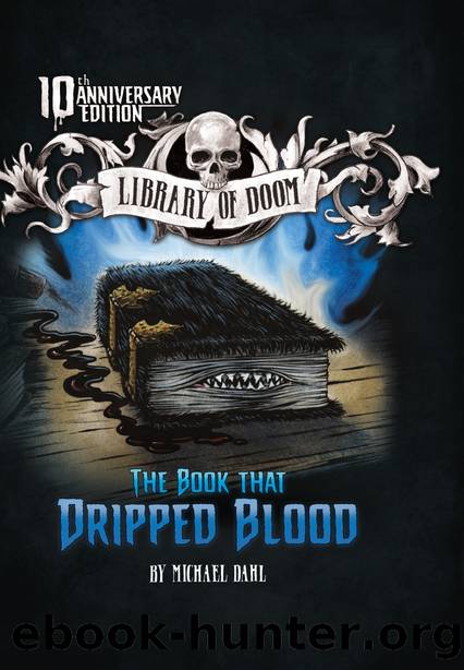 The Book that Dripped Blood by Michael Dahl