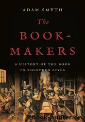 The Book-Makers by Adam Smyth