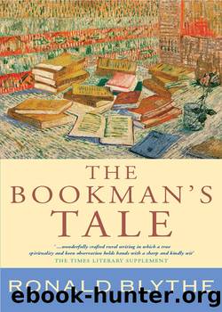 The Bookman's Tale by Ronald Blythe