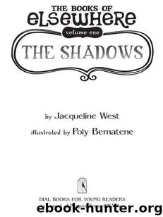 The Books of Elsewhere, Vol. 1: The Shadows by West Jacqueline