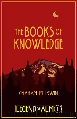 The Books of Knowledge by Graham M. Irwin