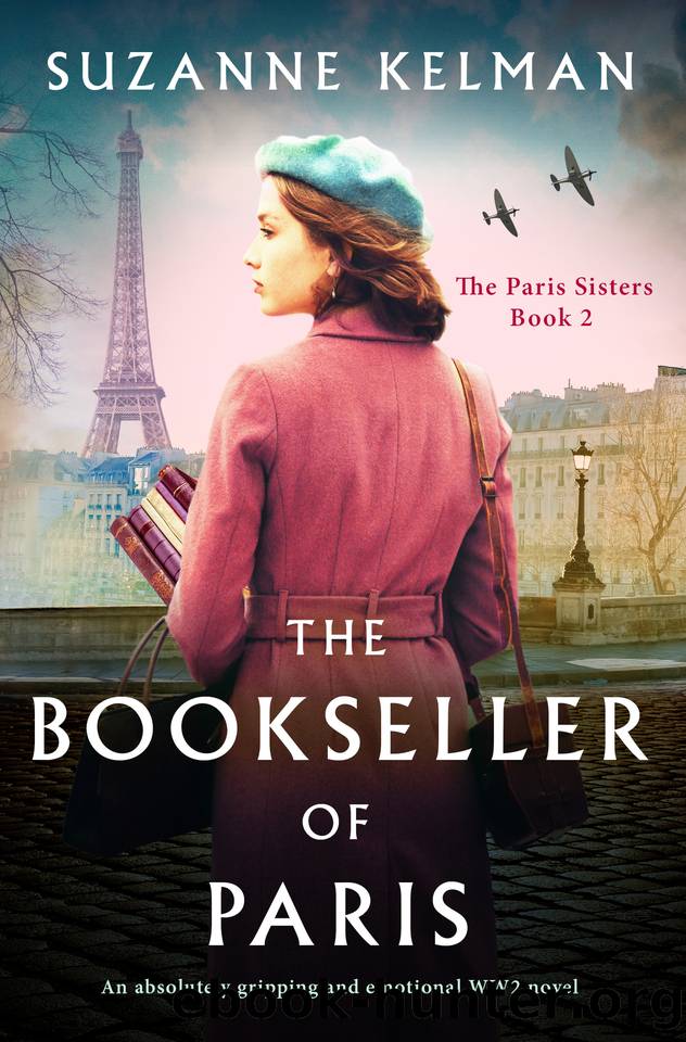 The Bookseller of Paris: An absolutely gripping and emotional WW2 novel (The Paris Sisters Book 2) by Suzanne Kelman