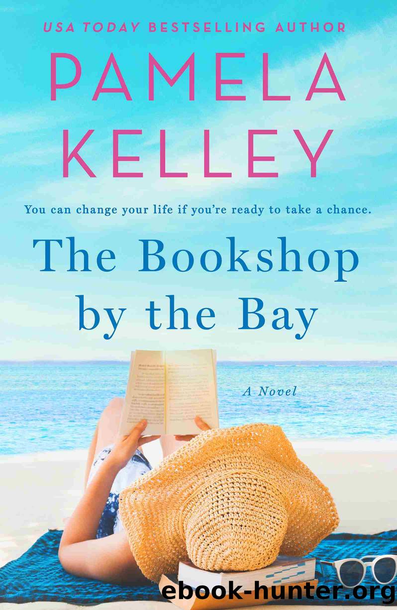 The Bookshop by the Bay by Pamela M. Kelley