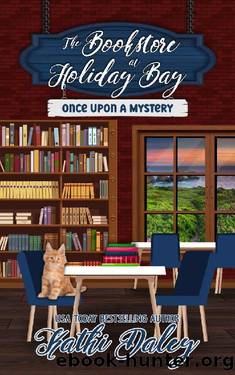 The Bookstore at Holiday Bay: Once Upon a Mystery by Kathi Daley