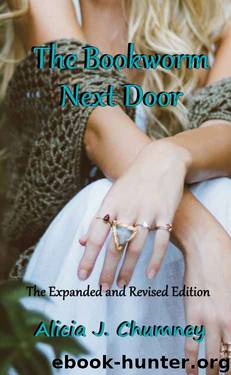 The Bookworm Next Door: The Expanded and Revised Edition by Alicia J. Chumney