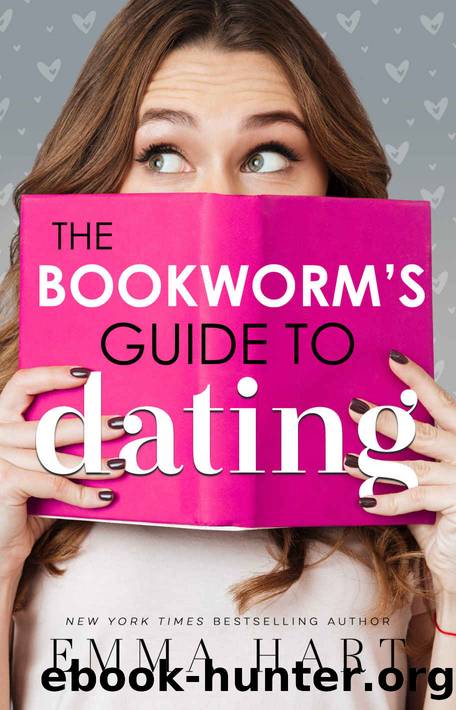 The Bookworm's Guide to Dating (The Bookworm's Guide, #1) by Emma Hart