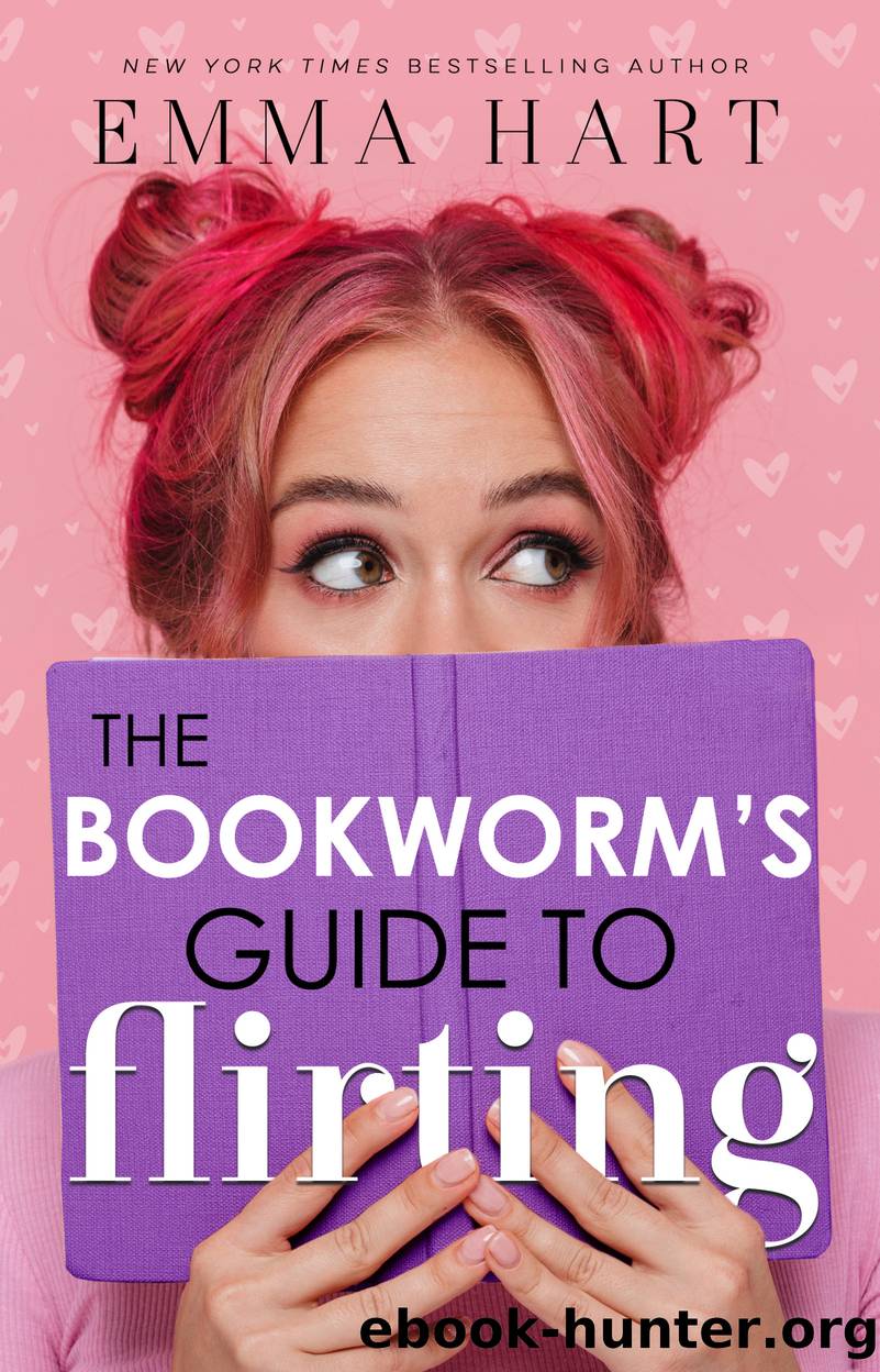 The Bookworm's Guide to Flirting (The Bookworm's Guide, #3) by Emma Hart