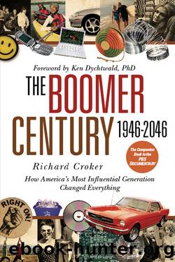 The Boomer Century 1946-2046 by Richard Croker
