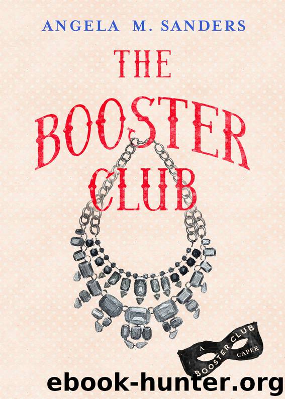 The Booster Club by Angela M. Sanders