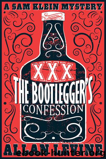 The Bootlegger's Confession by Allan Levine