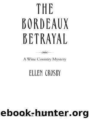 The Bordeaux Betrayal by Ellen Crosby