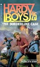 The Borderline Case by Franklin W. Dixon