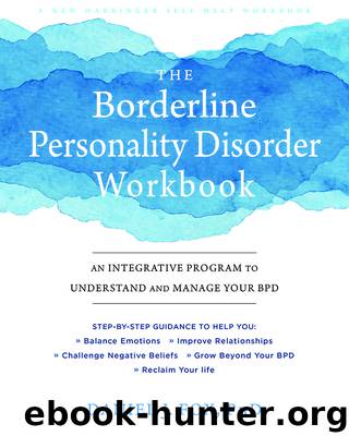 The Borderline Personality Disorder Workbook by Daniel J. Fox