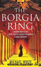 The Borgia Ring by Michael White