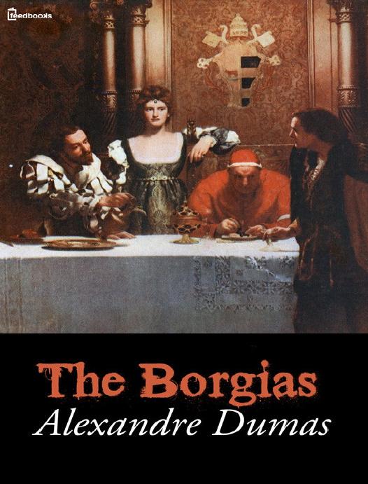 The Borgias by Alexandre Dumas