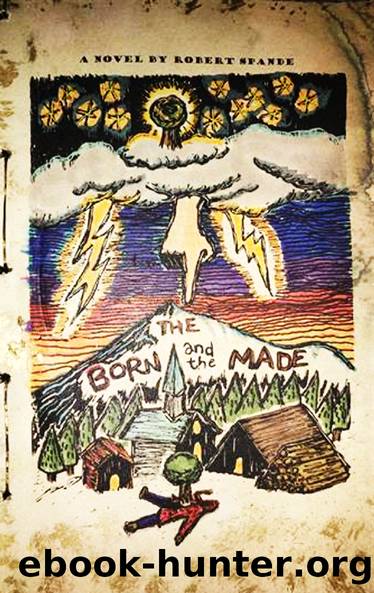 The Born and the Made by Robert Spande