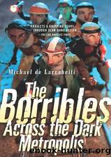 The Borribles Across the Dark Metropolis by Michael de Larrabeiti