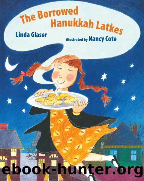 The Borrowed Hanukkah Latkes by Linda Glaser