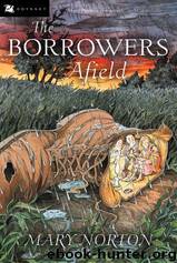 The Borrowers Afield by Mary Norton