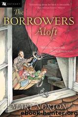 The Borrowers Aloft & Poor Stainless by Mary Norton