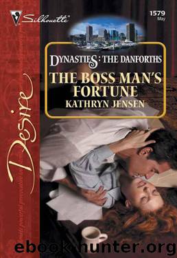 The Boss Man's Fortune (Dynasties: The Danforths Book 5) by Kathryn Jensen
