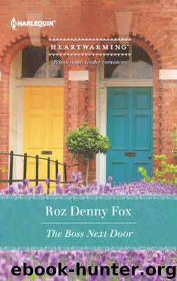 The Boss Next Door (Harlequin Heartwarming) by Fox Roz Denny