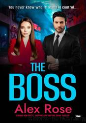 The Boss by Alex Rose