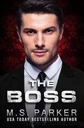 The Boss by Parker M. S
