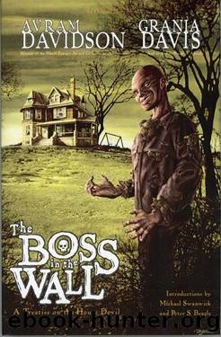 The Boss in the Wall: A Treatise on the House Devil (1998) by Avram Davidson; Grania Davis