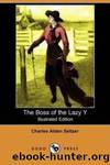 The Boss of the Lazy Y by Charles Alden Seltzer
