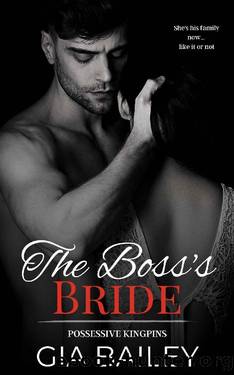 The Boss's Bride: An Age-Gap Mafia Instalove (Possessive Kingpins) by Gia Bailey