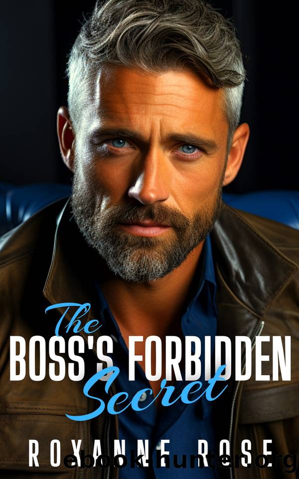 The Boss's Forbidden Secret: A Single Dad & Nanny Romance by Roxanne Rose
