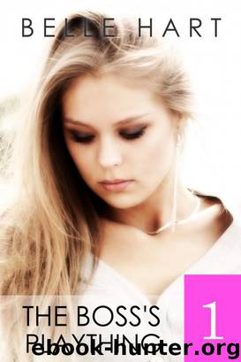 The Boss's Plaything 1 by Belle Hart