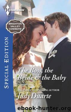 The Boss, the Bride & the Baby (Brighton Valley Cowboys Book 1) by Judy Duarte