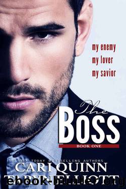 The Boss: Book One by Cari Quinn & Taryn Elliott