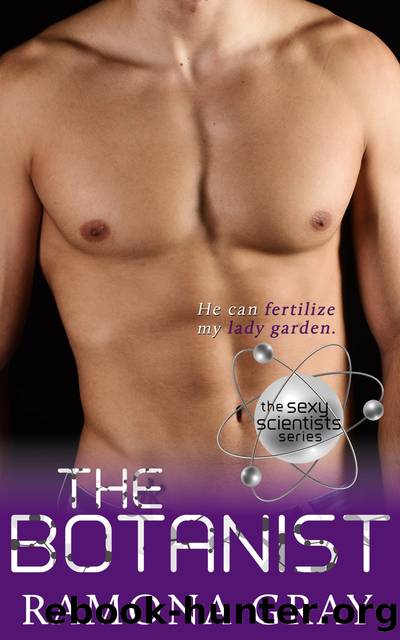 The Botanist by Ramona Gray