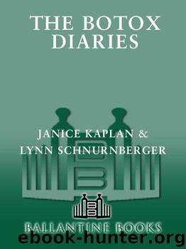 The Botox Diaries by Schnurnberger Lynn & Janice Kaplan