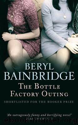 The Bottle Factory Outing by Beryl Bainbridge
