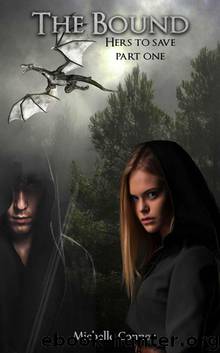 The Bound - Novella: Hers To Save Part One by Michelle Connor
