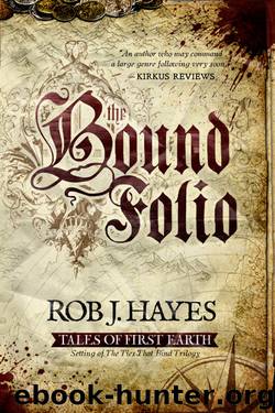 The Bound Folio by Rob J. Hayes