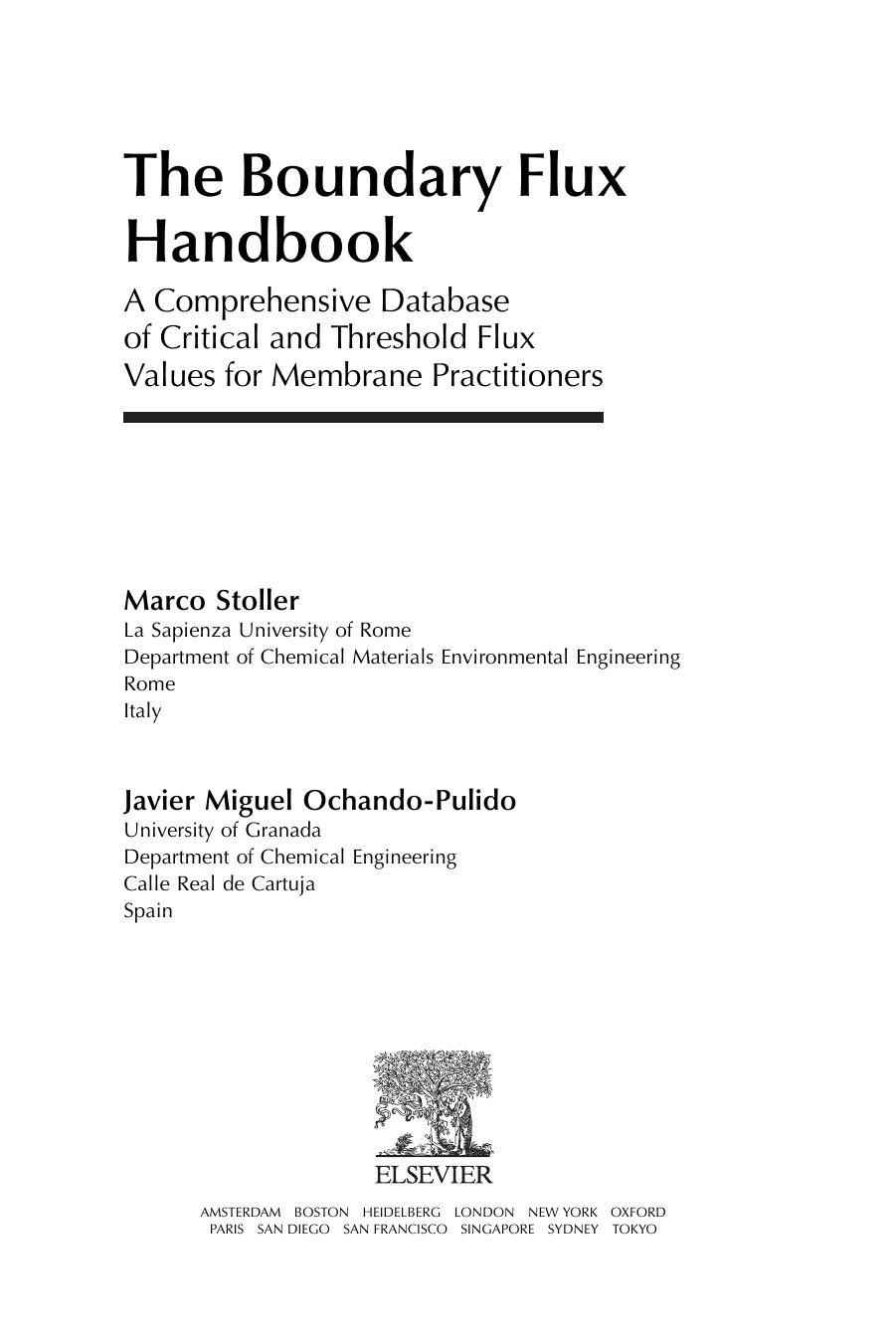 The Boundary Flux Handbook: A Comprehensive Database of Critical and Threshold Flux Values for Membrane Practitioners by Marco Stoller Javier Miguel Ochando-Pulido